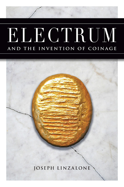 Joseph Linzalone: “Electrum and the Invention of Coinage” Dennis McMillan Publications 2011. First Edition. McMillan Scholarly No. 1, Octavo. 232 pages, 36 pages of color plates with coins at twice size, 15 in-text color plates with coins at actual size. Maps, Photos. ISBN 978-0-939767-62-5 $85.00